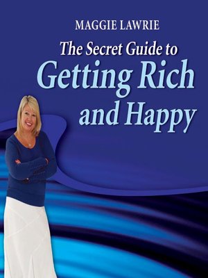 The Secret Guide to Getting Rich and Happy - Audiobook